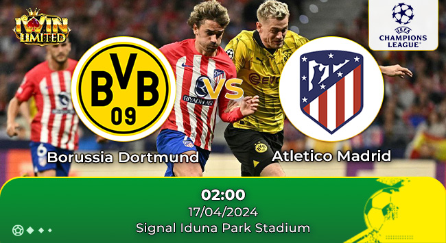 Nhận định bóng đá Borussia Dortmund vs Atletico Madrid, 02h00 ngày 17/4