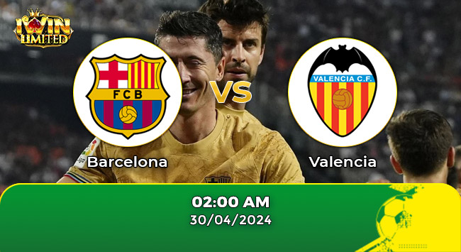 Nhận định bóng đá Barcelona vs Valencia, 2h00 ngày 30/4: thăng hoa trong cuộc vô đua vô địch