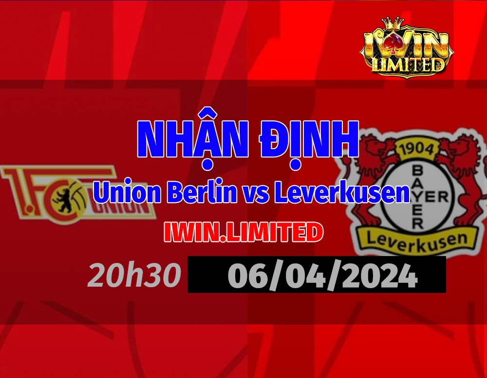 nhận định dự đoán tỷ số giữa union berlin và Leverkusen 6/4/2024