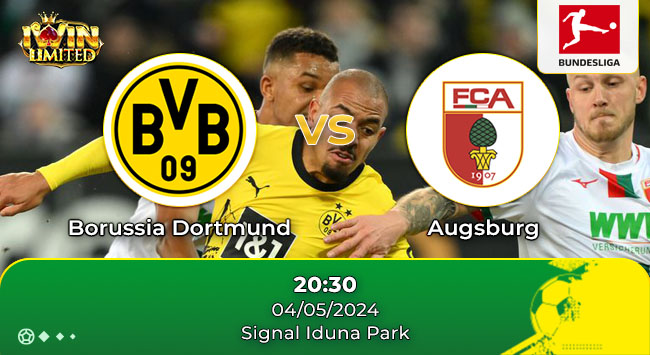nhận định bóng đá Borussia Dortmund vs Augsburg 20h30 ngày 4/5/2024