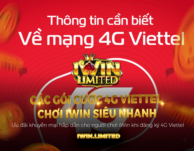 Các gói cước 4G Viettel chơi iWin siêu nhanh - Trải nghiệm đỉnh cao!