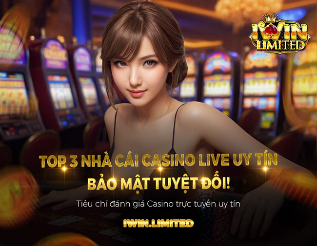 Cá cược với top 3 nhà cái Casino Live uy tín: Bảo mật tuyệt đối!