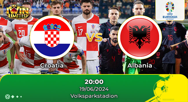 Nhận định bóng đá Croatia vs Albania, 20h00 ngày 19/6: Trận chiến khó đoán