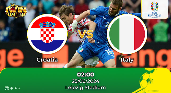 Nhận định bóng đá Croatia vs Italy, 02h00 ngày 25/6: Azzurri giữ lợi thế