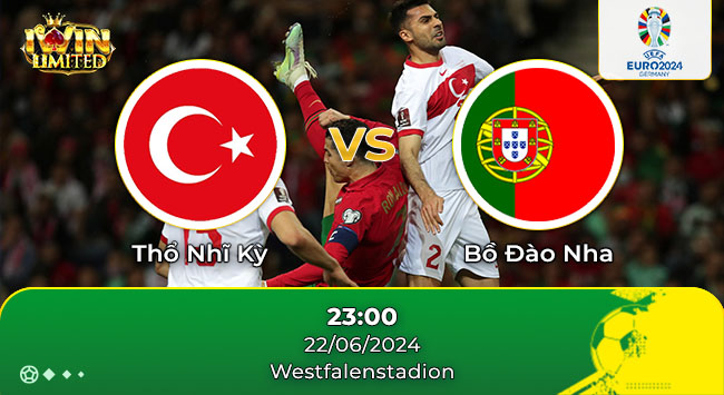 Nhận định bóng đá Thổ Nhĩ Kỳ vs Bồ Đào Nha, 23h00 ngày 22/6: Lợi thế nghiêng về Bồ Đào Nha