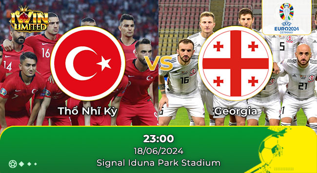 Nhận định bóng đá Thổ Nhĩ Kỳ vs Georgia, 23h00 ngày 18/6: Georgia gặp khó khăn